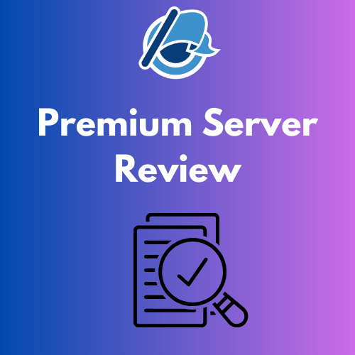 Premium Server Review